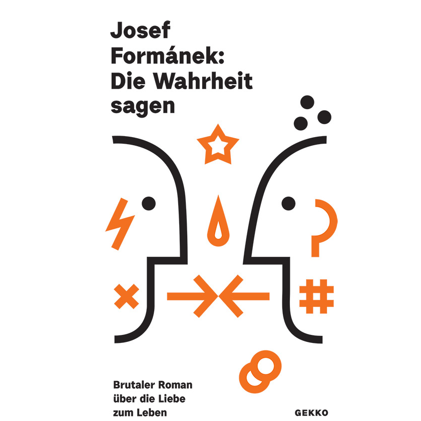 Josef Formánek – Die Wahrheit sagen 